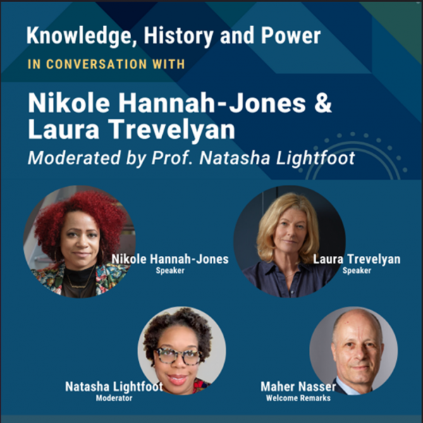 Knowledge, History and Power, a conversation with Nikole Hannah-Jones and Laura Trevelyan